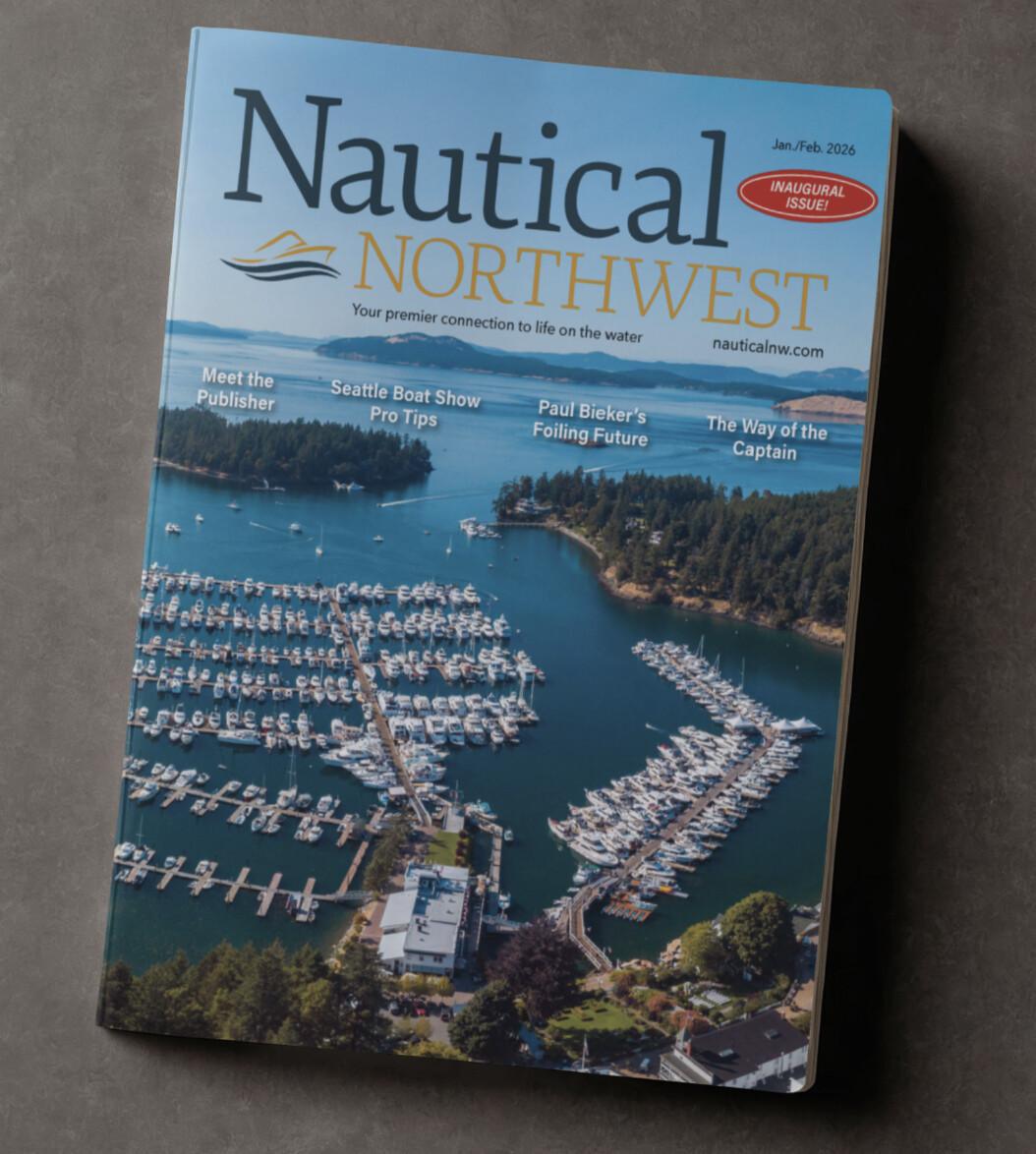 NEW! Nautical Northwest Magazine NEW! Nautical Northwest Magazine