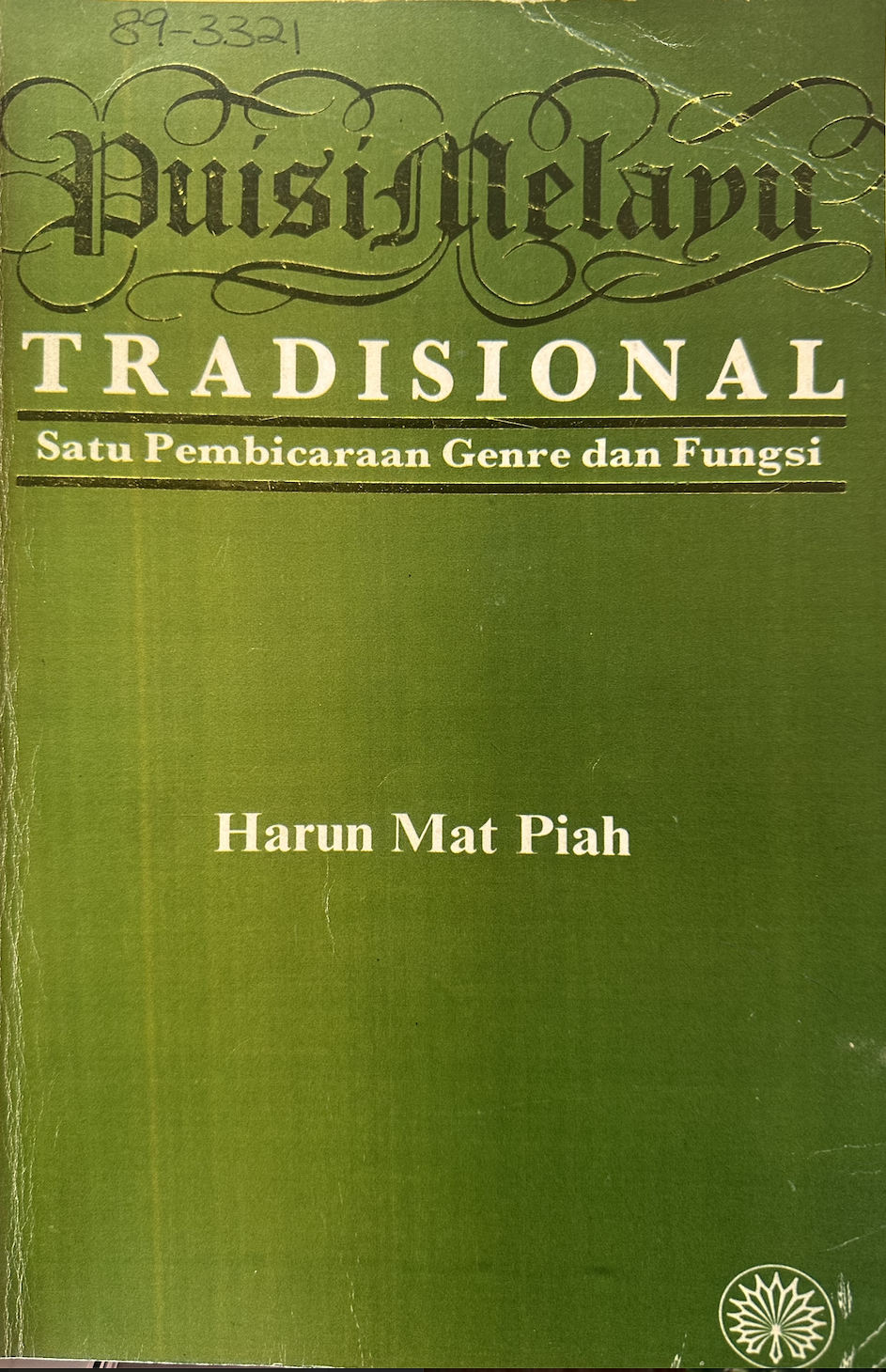 Puisi Melayu Tradisional : Satu Pembicaraan Genre dan Fungsi, Harun Mat Piah (1989)