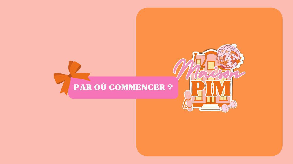 Par où commencer ? 