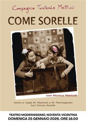 Come sorelle - Un sipario tra cielo e terra 2025-2026 (inizio ore 16.00)