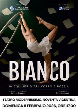 Bianco - In equilibrio tra sogno e poesia - Stagione di prosa 2025-2026 (inizio ore 17.00)