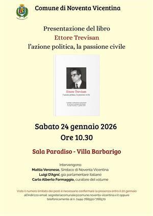 Presentazione del libro "Ettore Trevisan l’azione politica, la passione civile" (inizio ore 10.30) Presentazione del libro "Ettore Trevisan l’azione politica, la passione civile" (inizio ore 10.30)
