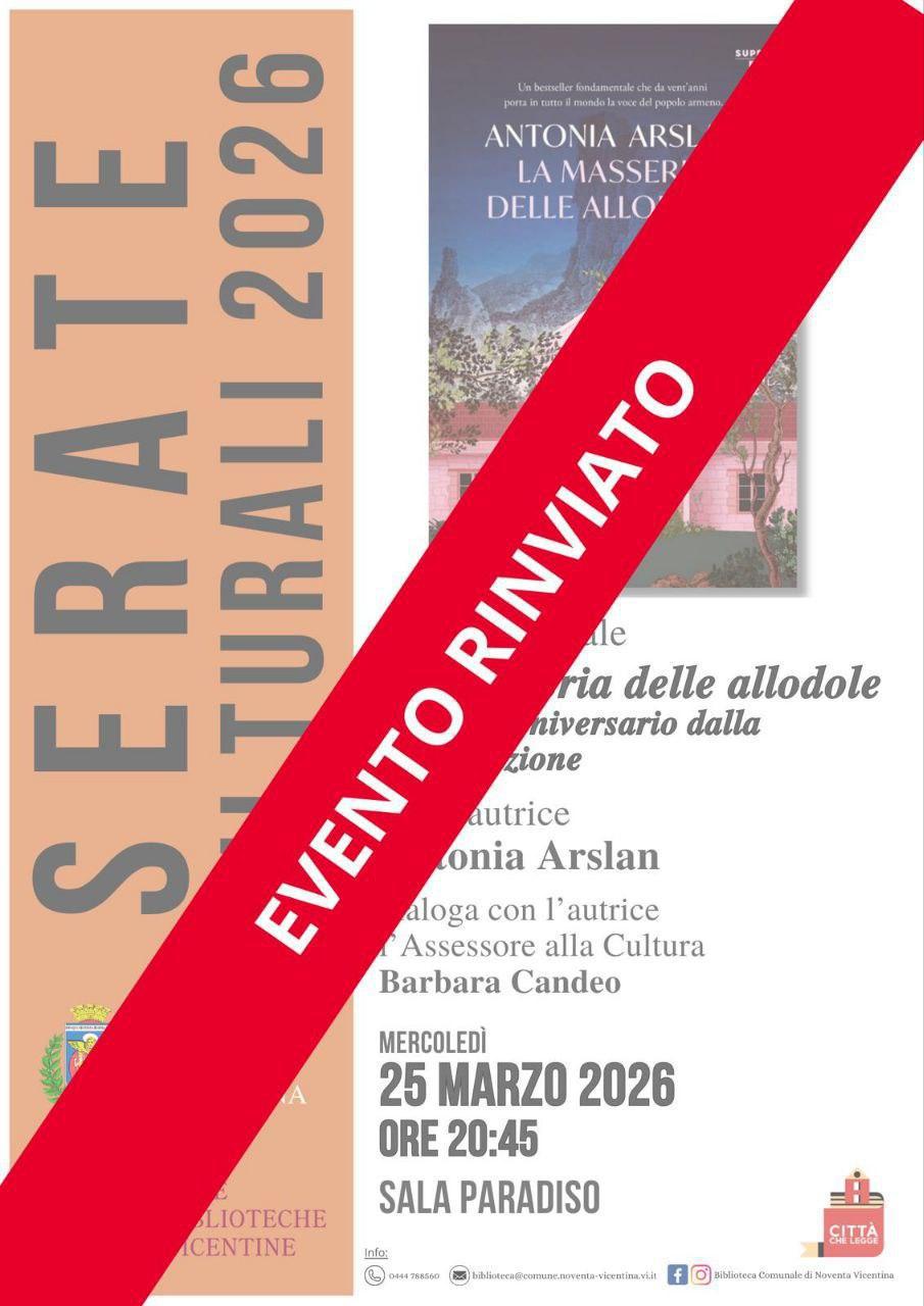 EVENTO RINVIATO Serata culturale "La masseria delle allodole nel 20° anniversario dalla sua pubblicazione" Rassegna "Serate Culturali 2026"