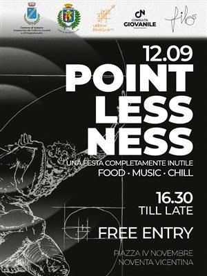Pointlessness - Una festa completamente inutile (dalle ore 16.30)