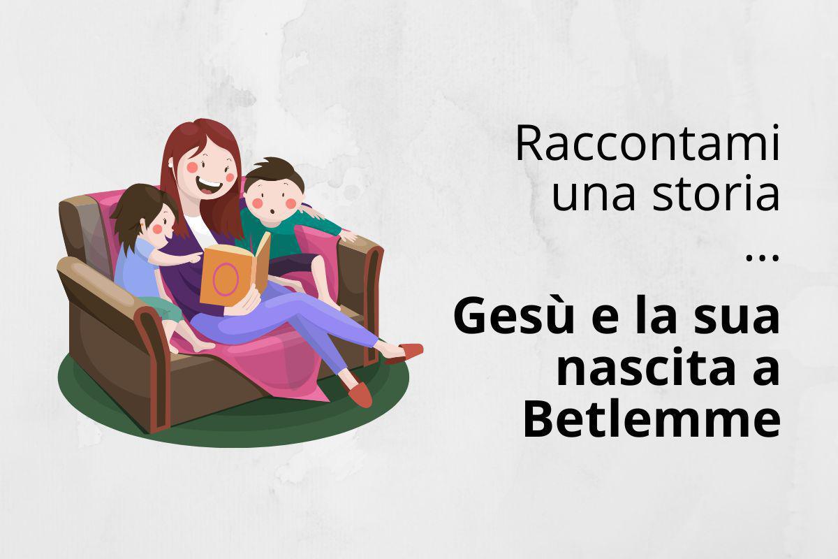Gesù e la sua nascita a Betlemme Gesù e la sua nascita a Betlemme
