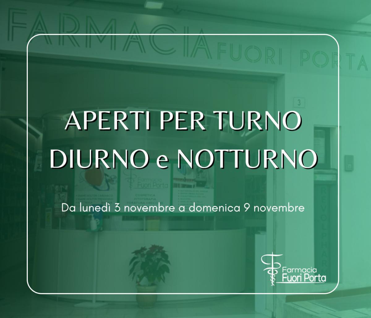 Aperti per turno DIURNO e NOTTURNO