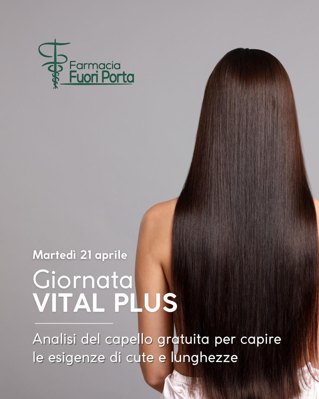 ✨💇 Giornata VITAL PLUS ✨💇 Giornata VITAL PLUS