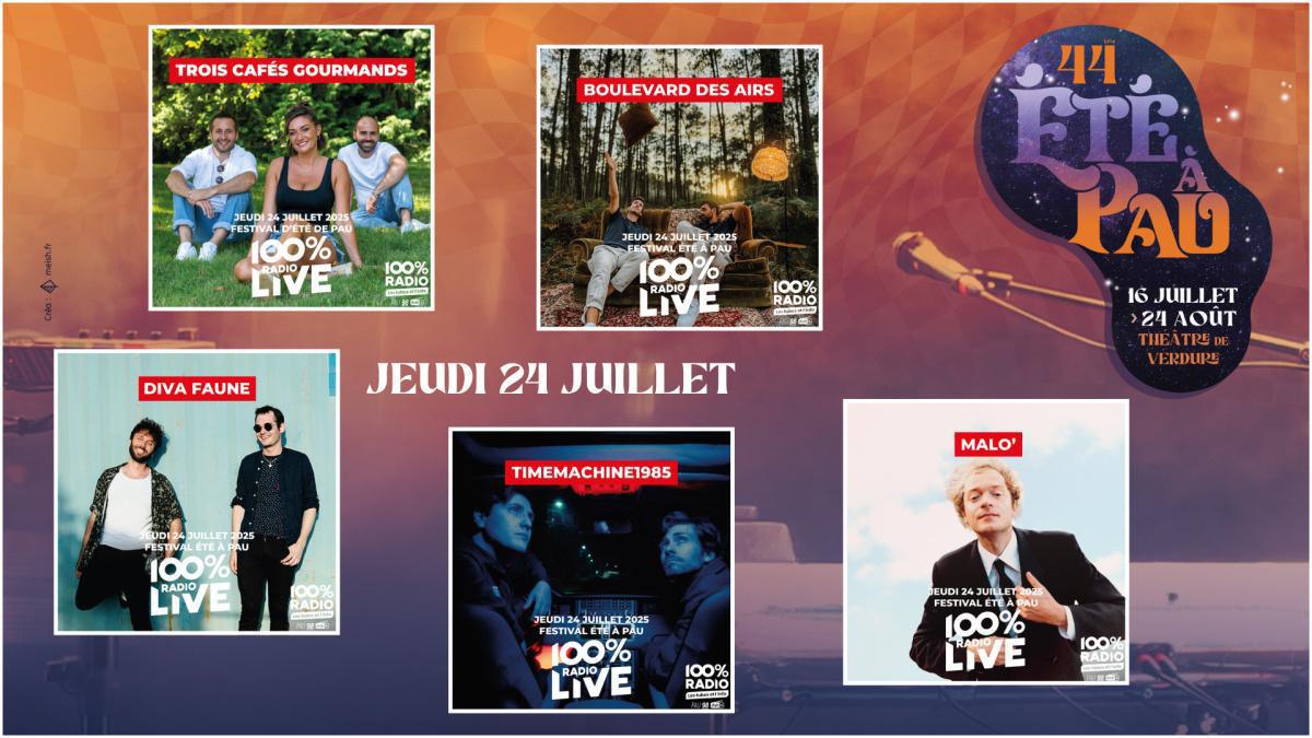 Été à Pau : Plateau 100% Radio Live - Boulevard Des Airs - Trois Cafés Gourmands - Diva Faune - Time Machine 1985 - Malo' Été à Pau : Plateau 100% Radio Live - Boulevard Des Airs - Trois Cafés Gourmands - Diva Faune - Time Machine 1985 - Malo'