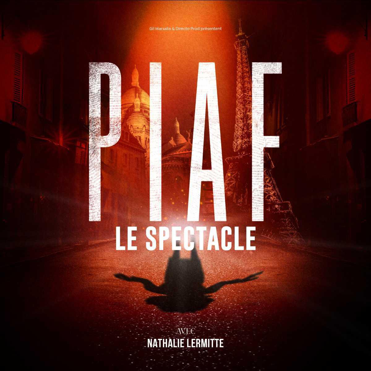 Piaf ! Le spectacle - Zénith de Pau