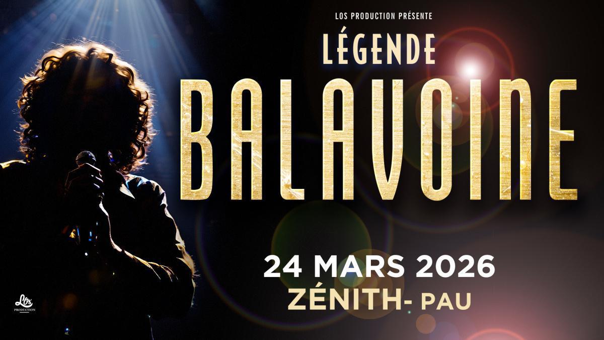 Légende Balavoine - Zénith de Pau