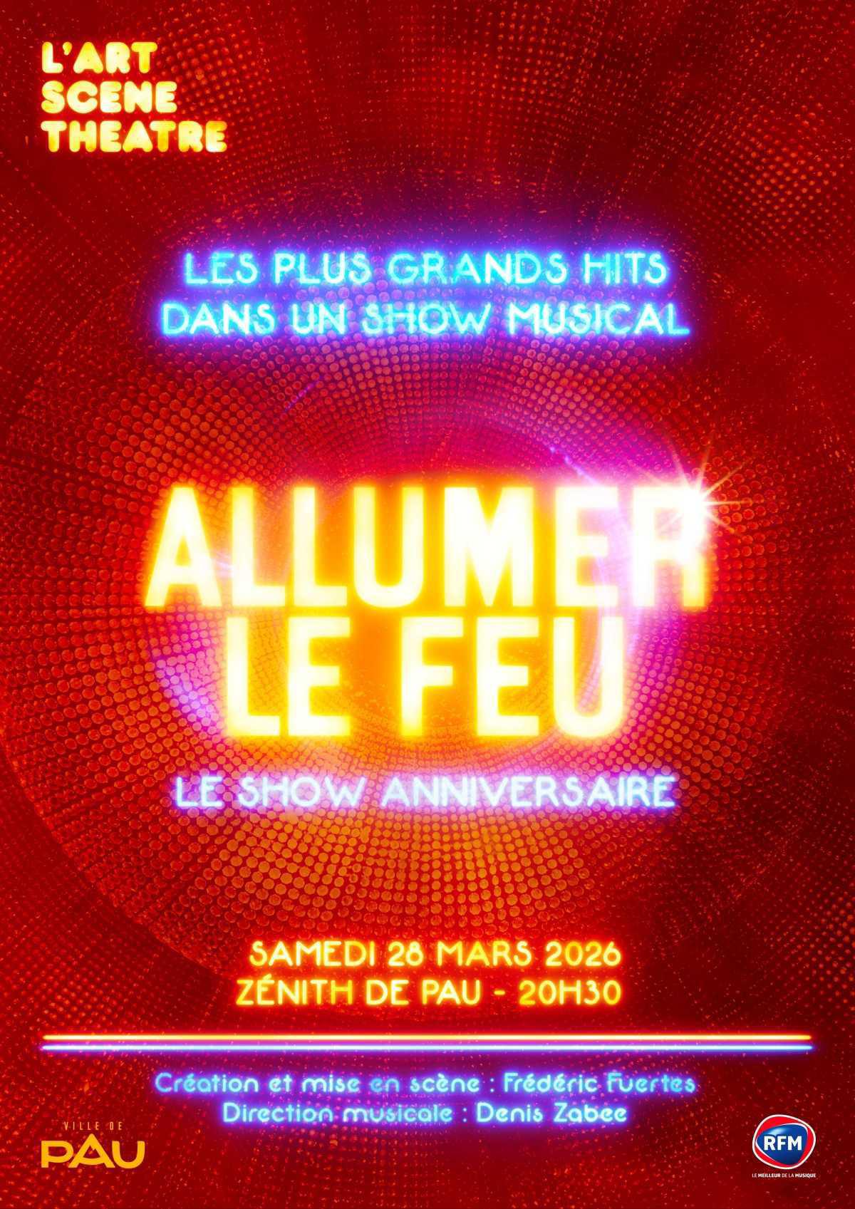 Allumer le Feu - Zénith de Pau Allumer le Feu - Zénith de Pau