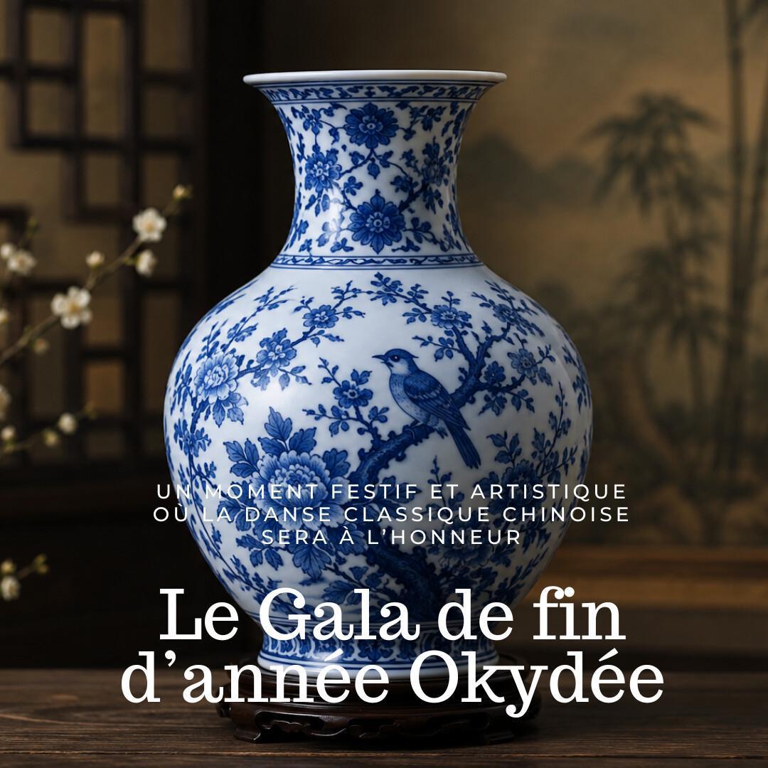Gala de fin d'année - 2ème édition La Danse à l'Art de la Porcelaine Chinoise