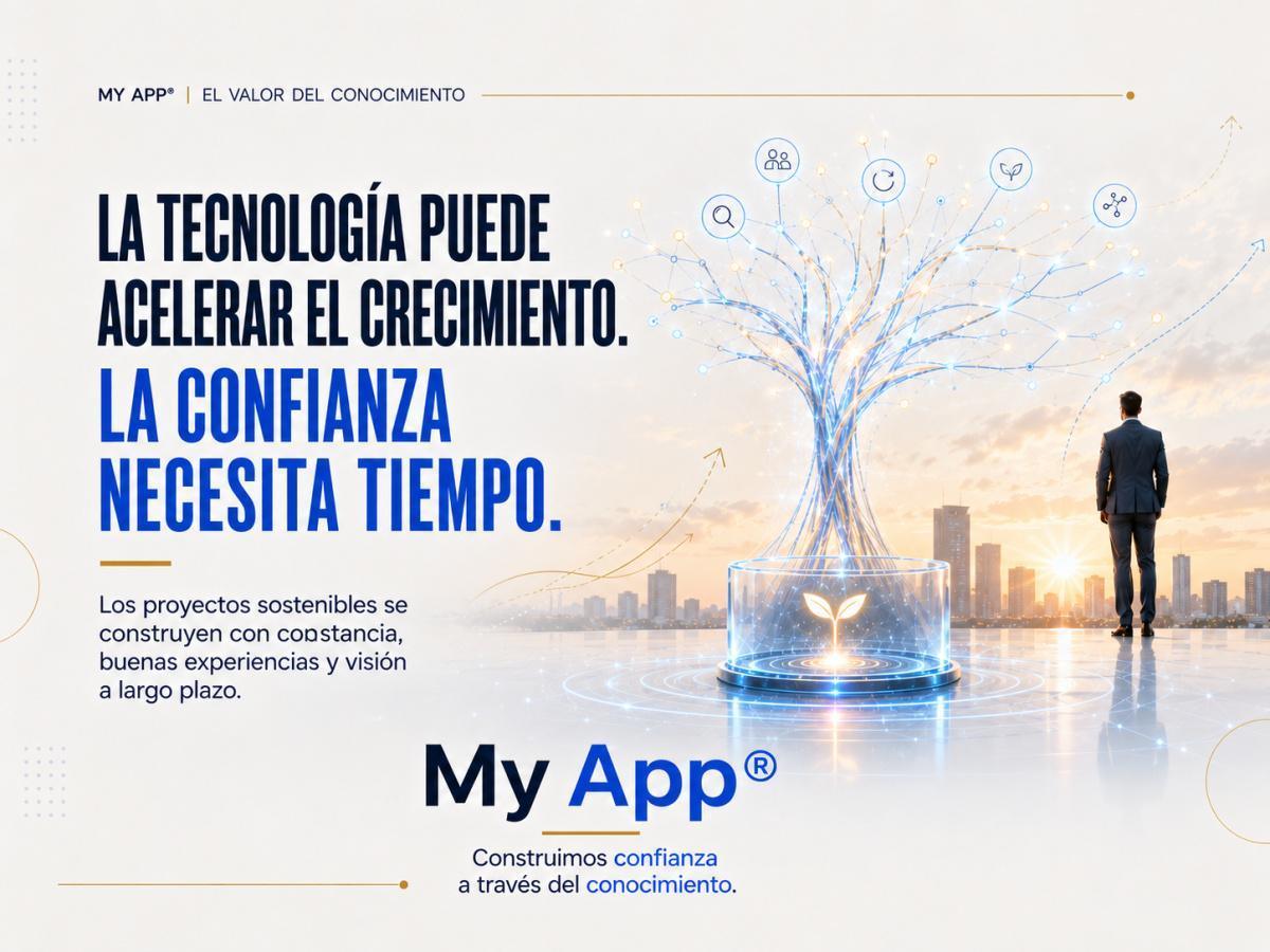 “La tecnología puede acelerar el crecimiento. La confianza necesita tiempo.”