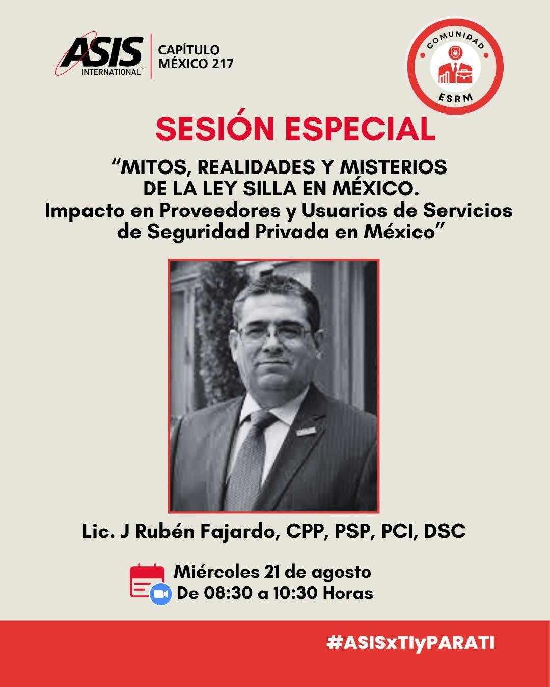 MITOS, REALIDADES Y MISTERIOS DE LA LEY SILLA EN MÉXICO. Impacto en Proveedores y Usuarios de Servicios de Seguridad Privada en México