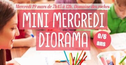 Mini mercredi "Diorama" Mini mercredi "Diorama"