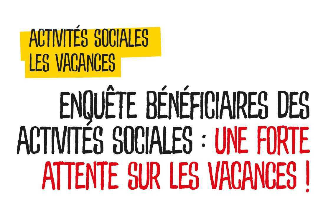 ENQUÊTE UNE FORTE ATTENTE SUR LES VACANCES !!!