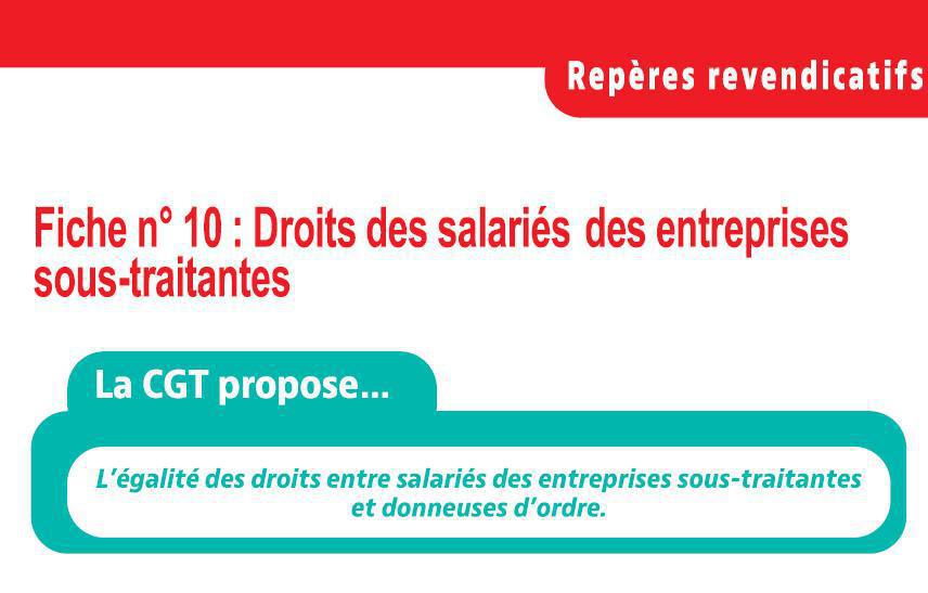 Repères revendicatifs CGT : droit des salarié.e.s des entreprises sous-traitantes