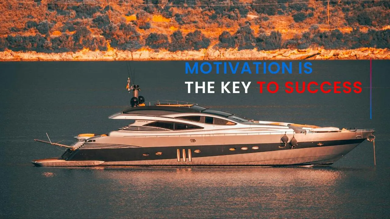 Motivation is the key to success