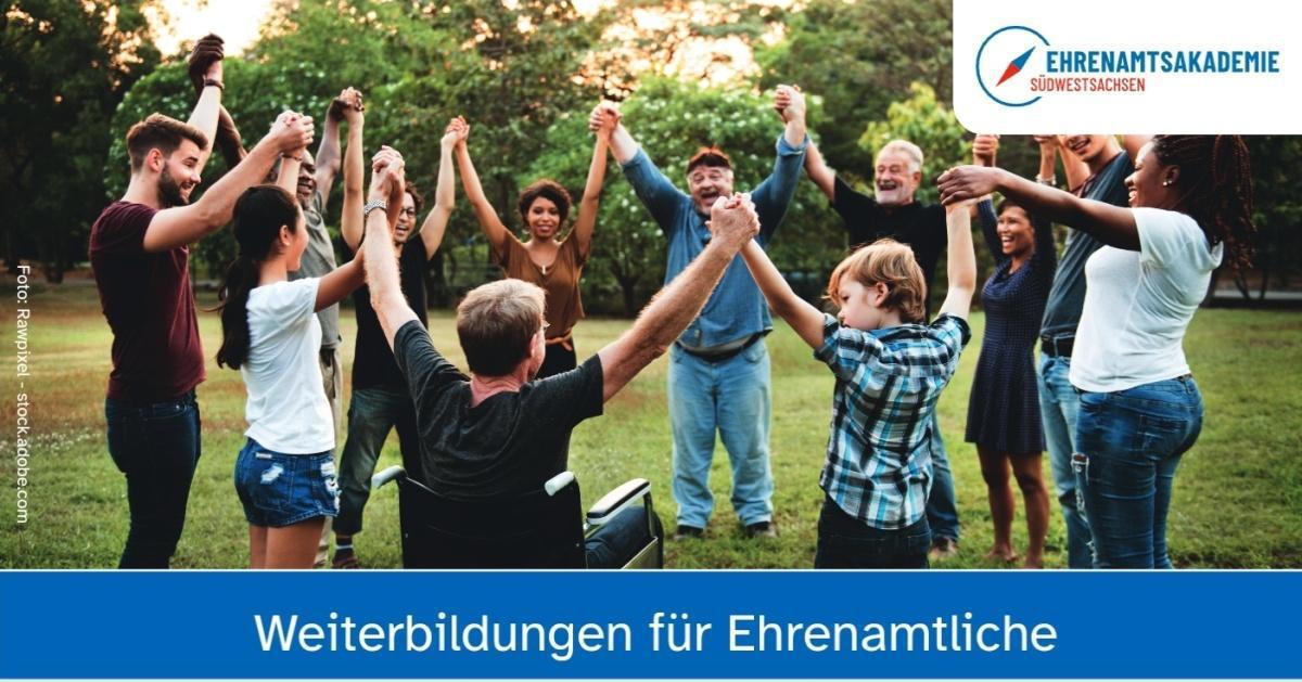 Ehrenamtsakademie Südwestsachsen lädt ein: 
