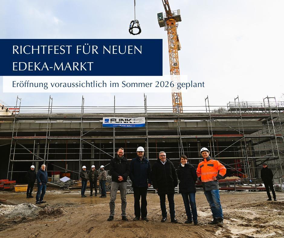 *Richtfest für den neuen EDEKA-Markt in Annaberg-Buchholz* 