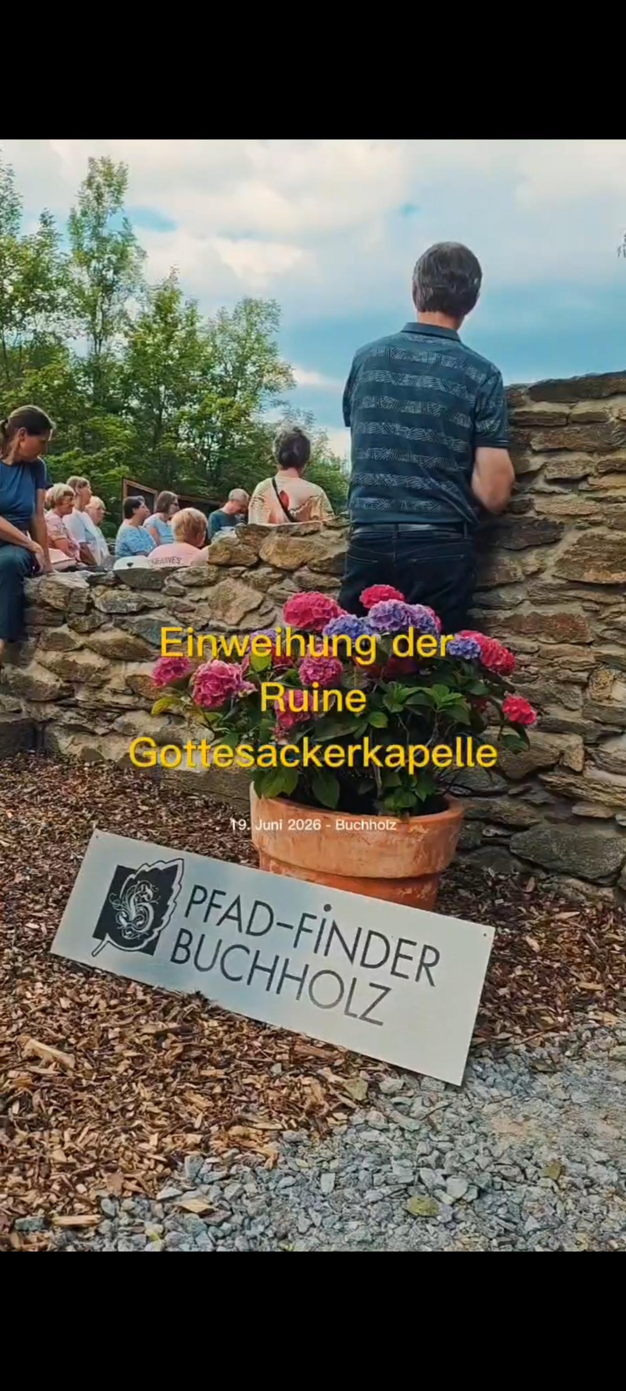 Einweihung Ruine Gottesackerkapelle 19.6.