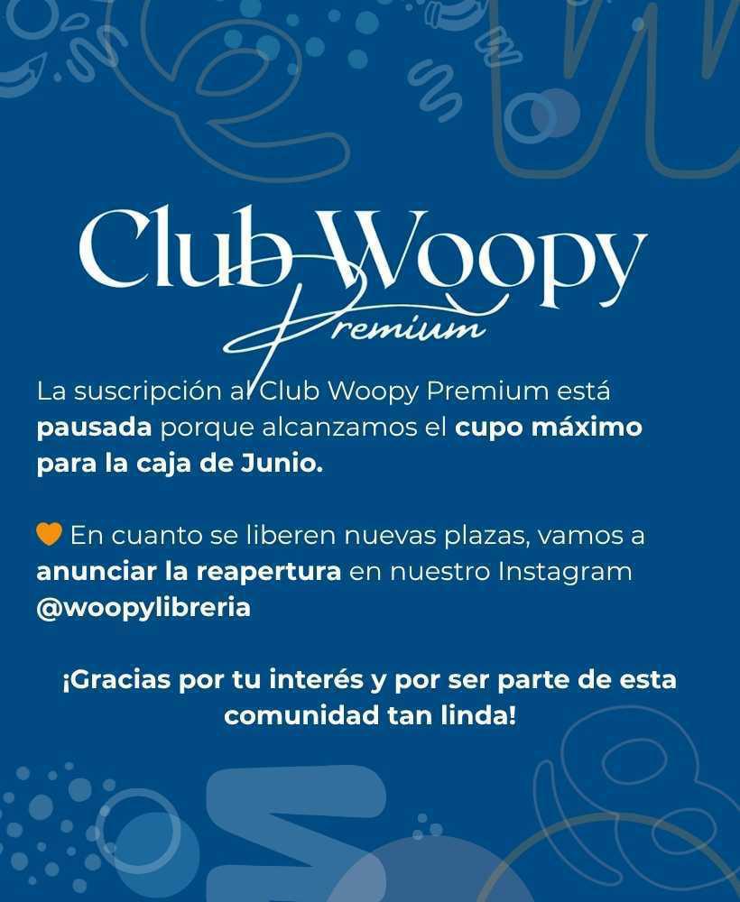 ¡Un éxito total! Lanzamos el Club Woopy Premium y agotamos 1200 suscripciones en tiempo récord