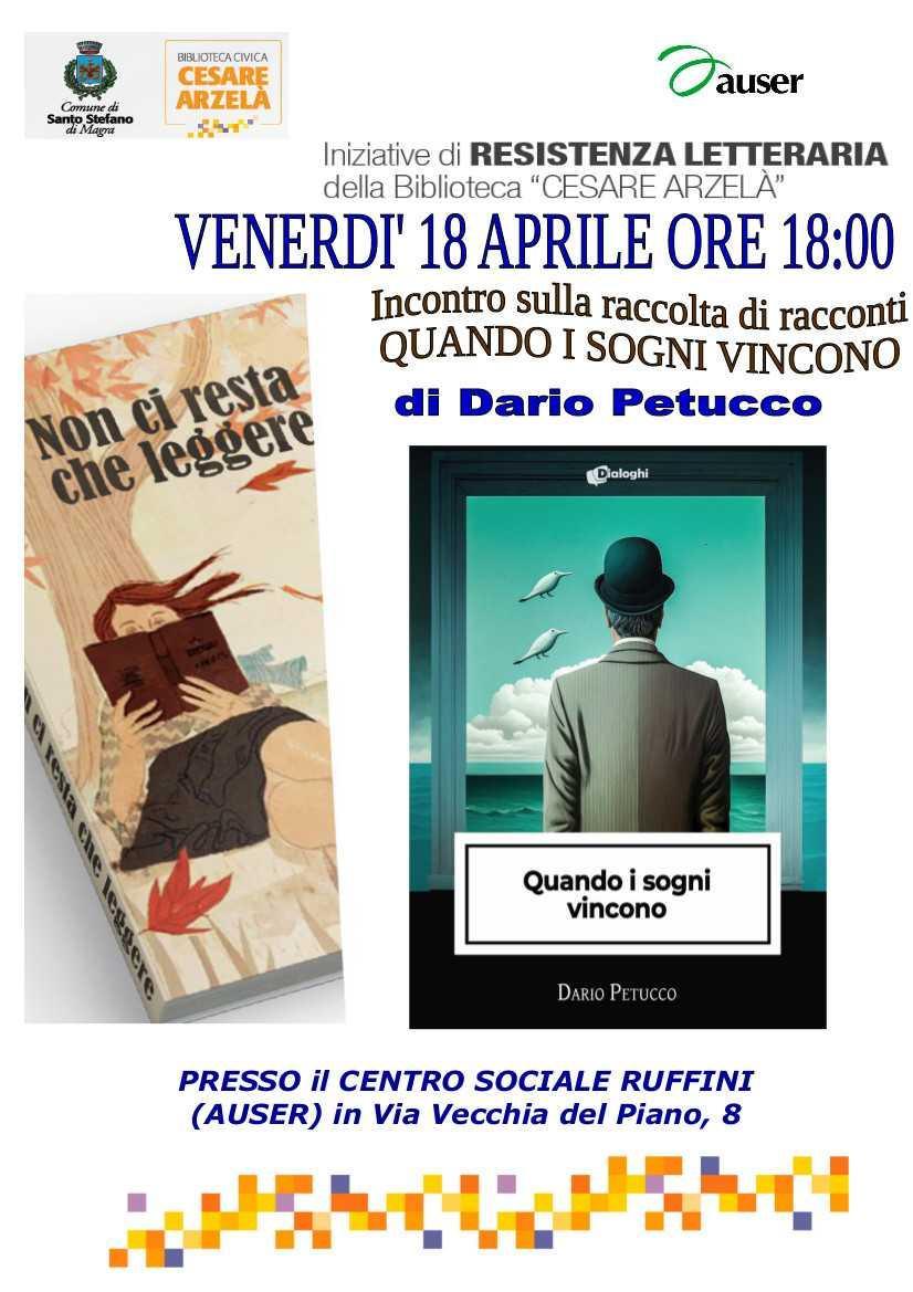 Incontro sulla raccolta di racconti "Quando i Sogni Vincono" di Dario Petucco (inizio ore 18.00)