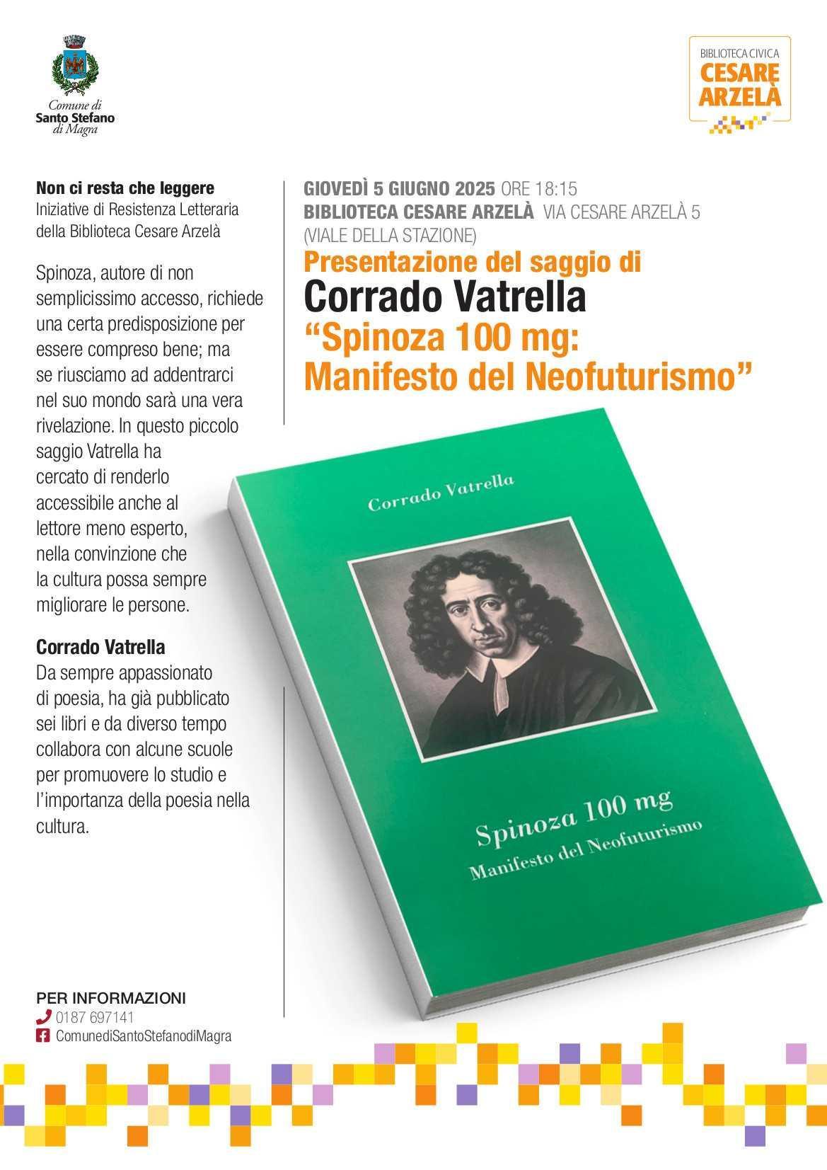 Presentazione del saggio di Corrado Vatrella "Spinoza 100 mg: Manifesto del Neofuturismo" (inizio ore 18.15)