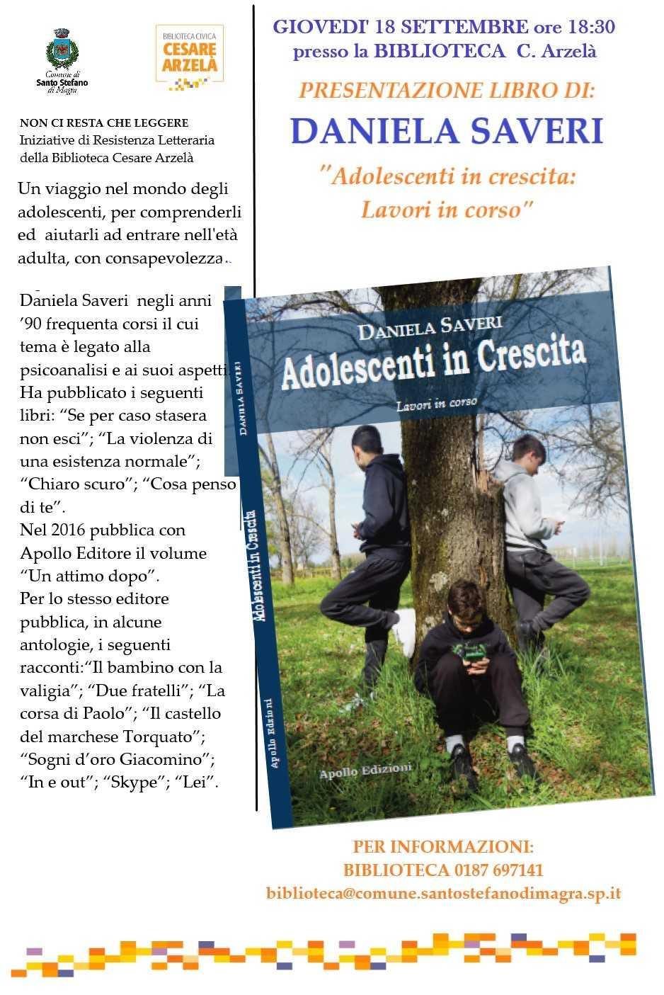 Incontro sul libro di Daniela Saveri dal titolo "Adolescenti in crescita-Lavori in corso" (inizio ore 18.30) Incontro sul libro di Daniela Saveri dal titolo "Adolescenti in crescita-Lavori in corso" (inizio ore 18.30)