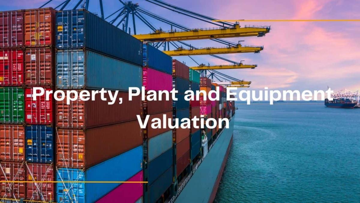 Property, Plant and Equipment Valuation