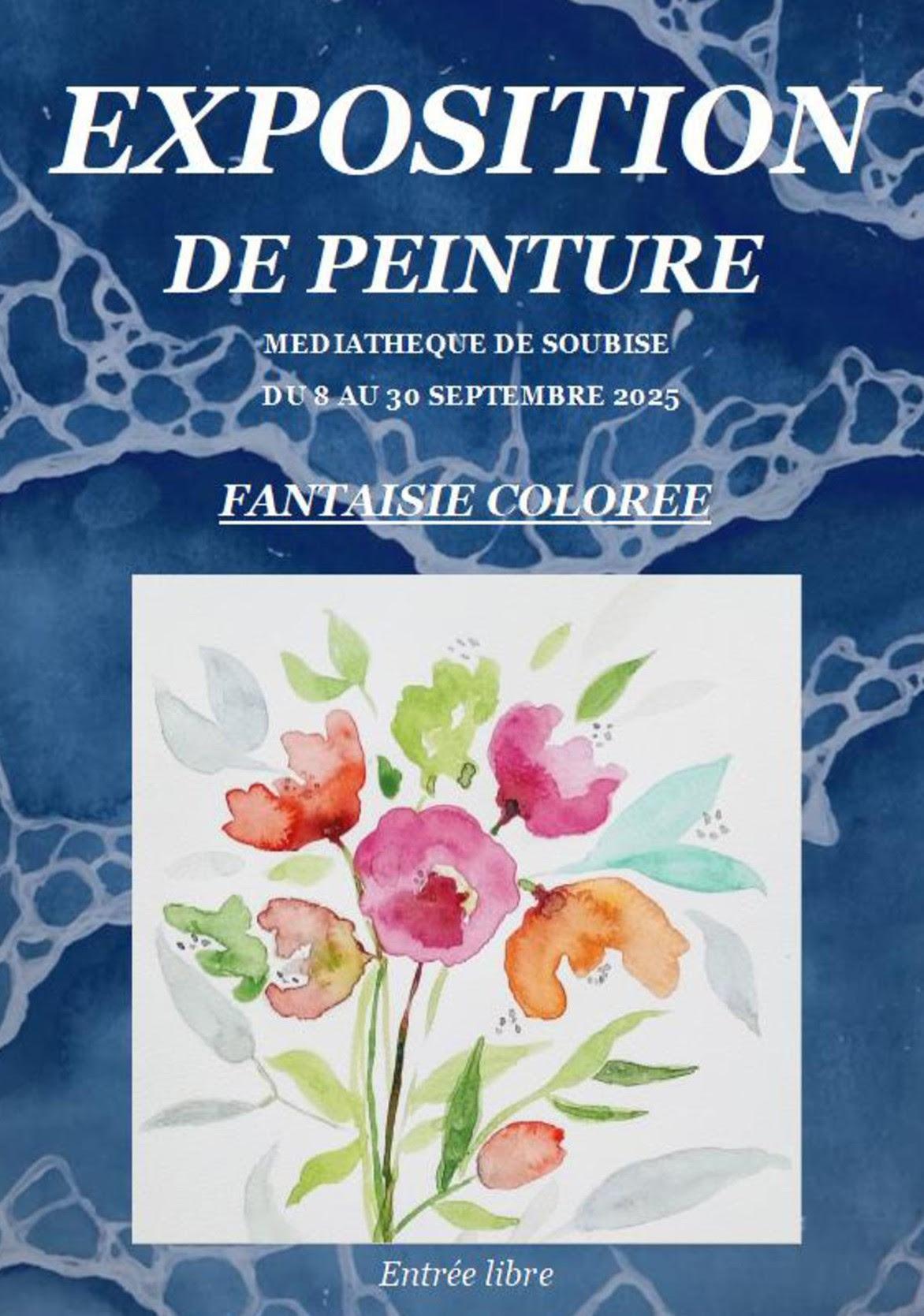 🎨✨ EXPOSITION “Fantaisie Colorée” 🖌️🎨 SOUBISE ✨🎨