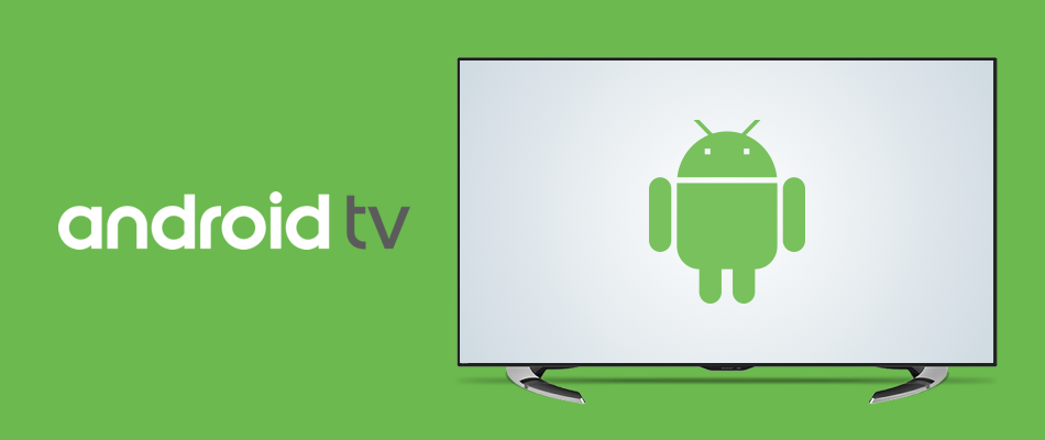 ANDROID TV