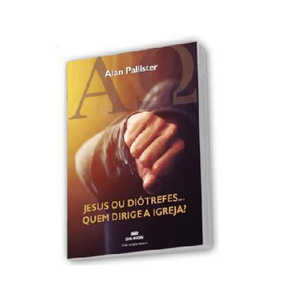 Jesus ou Diótrefes… Quem Governa a Igreja?