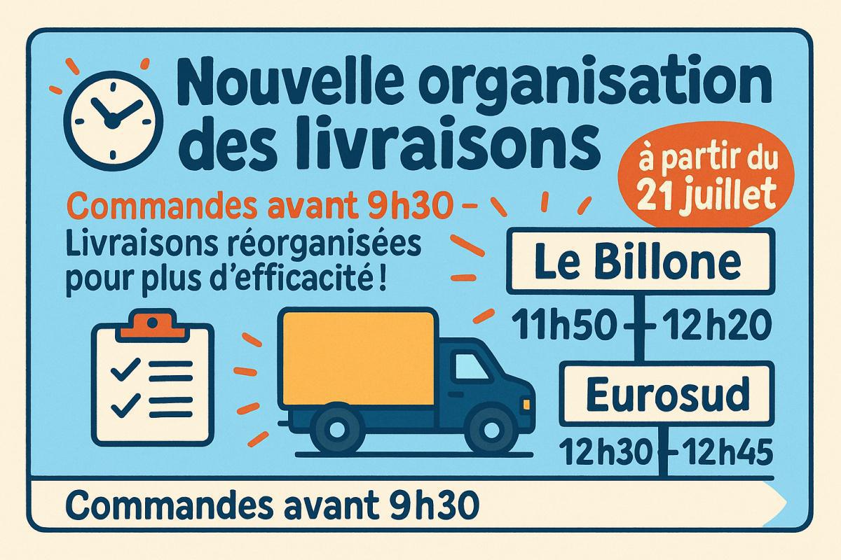 Nouvelle organisation des livraisons sur les sites Eurosud et Le Billone