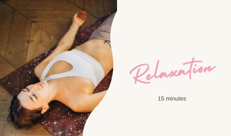 Relaxation 15min
