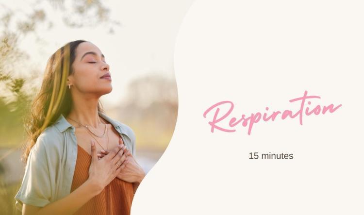 Respiration 15min