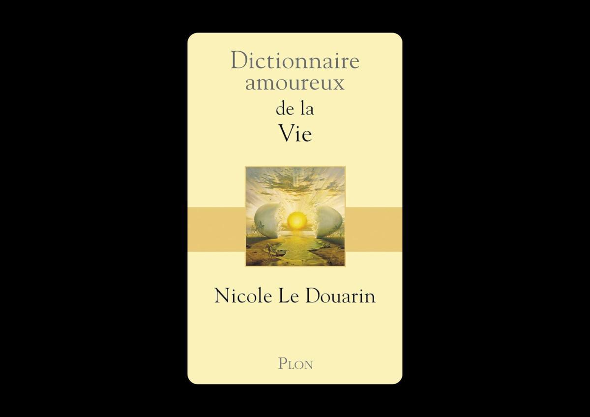 Livre. Dictionnaire amoureux de la Vie Livre. Dictionnaire amoureux de la Vie