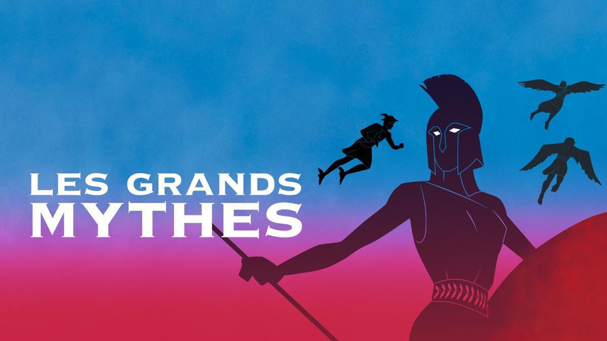 Doc. Les Grands Mythes 
