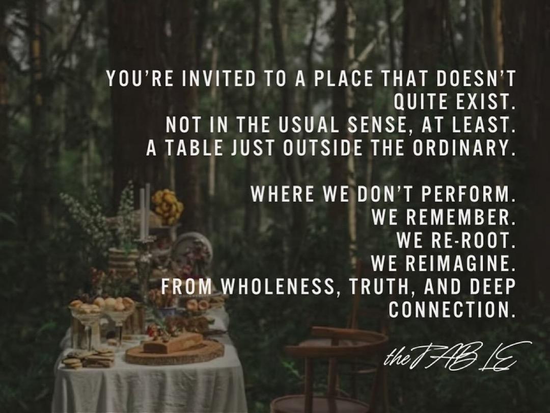The Table - A gathering of souls, stories, and silence