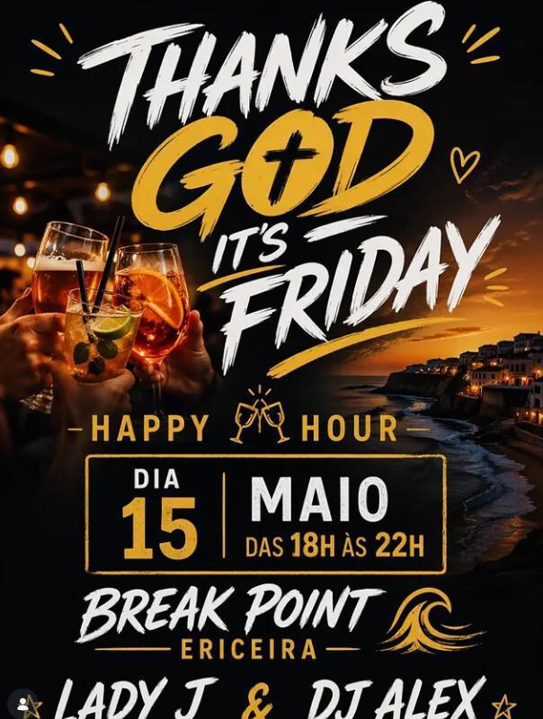 Thanks Godd it's Friday at Breakpoint Ericeira