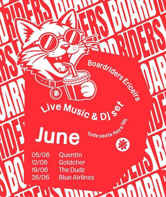 Friday Live music and DJ set at Boardriders Ericeira Friday Live music and DJ set at Boardriders Ericeira