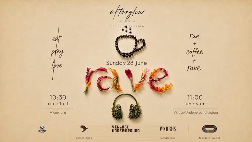 Afterglow Morning Session · Run · Coffee · Rave At Alcântara Afterglow Morning Session · Run · Coffee · Rave At Alcântara