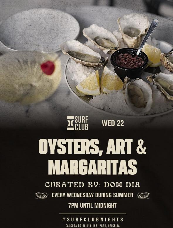 Oysters, art & margaritas 📍Hurley Surf Club , Ericeira ▶️ Free entrance 