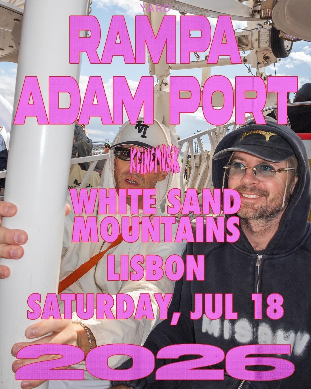 Rampa & Adam Port by Yard Festival at The White Sand Mountains