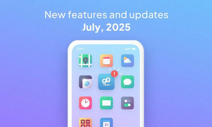 What's new at GoodBarber? July 2025