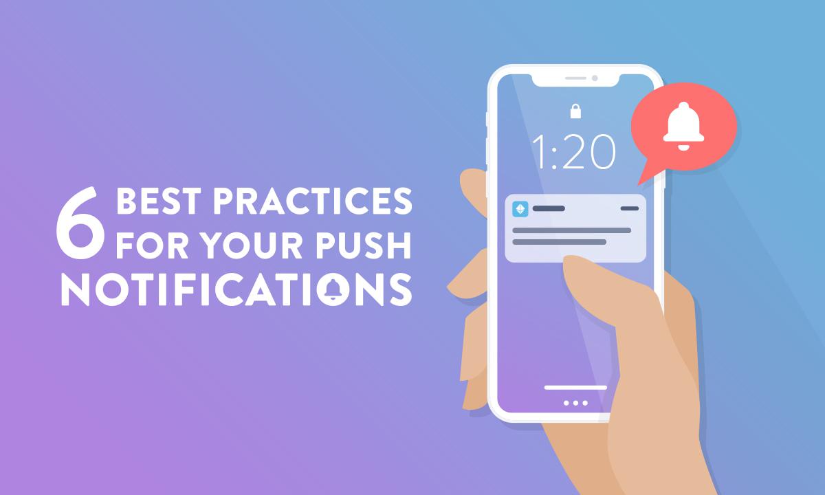 Push Notifications: 6 best practices