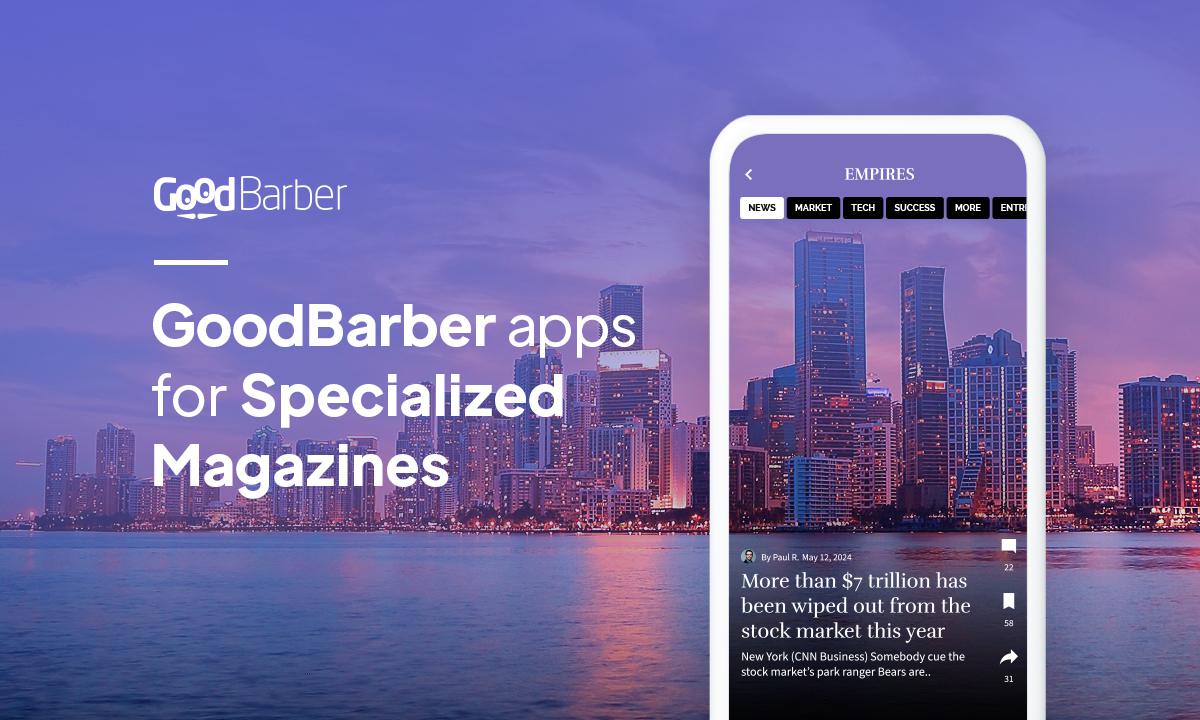 GoodBarber mobile apps for specialized magazines