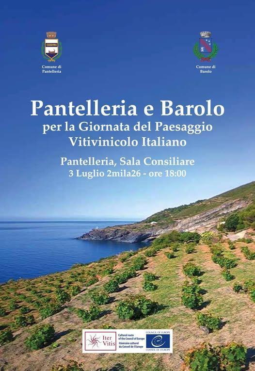 "Pantelleria e Barolo per la Giornata del Paesaggio Vitivinicolo Italiano" (Inizio ore 18.00) "Pantelleria e Barolo per la Giornata del Paesaggio Vitivinicolo Italiano" (Inizio ore 18.00)