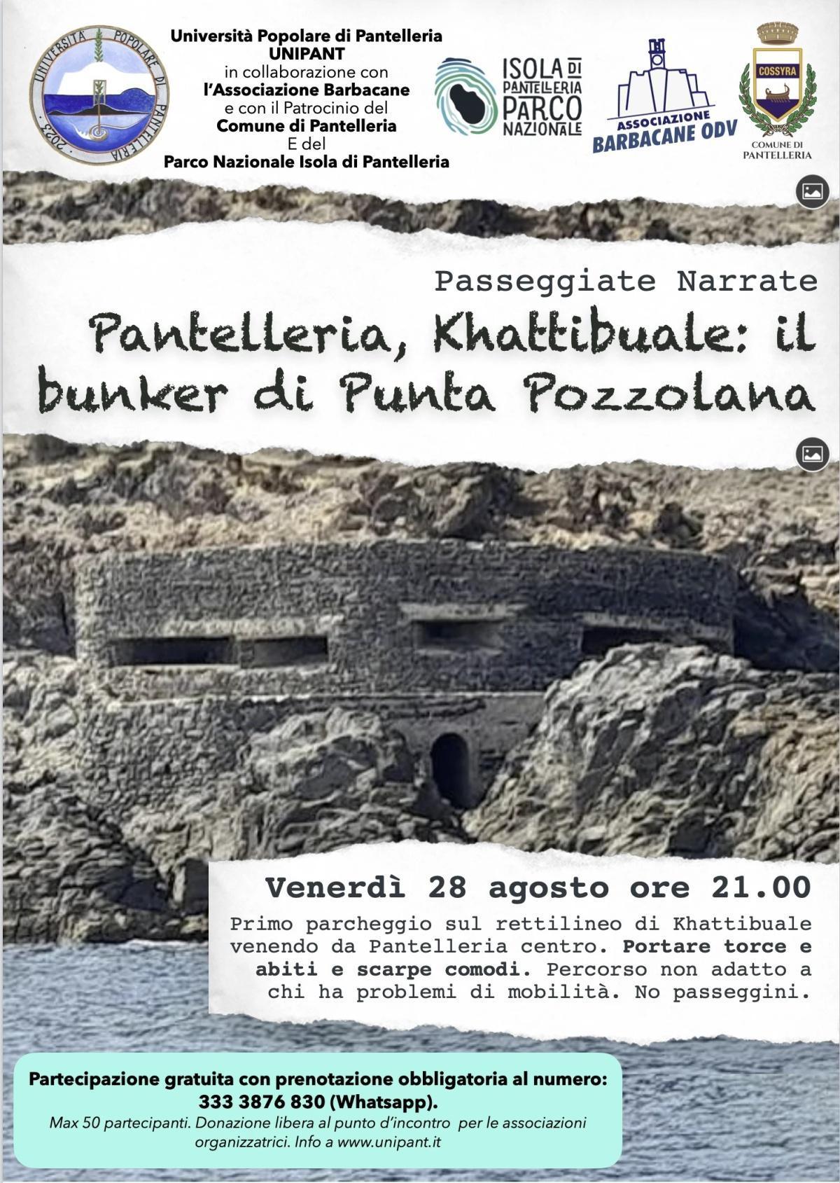 Passeggiate Narrate - Pantelleria, Khattibuale: il bunker di Punta Pozzolana - Alla scoperta del bunker di Punta Pozzolana (start h. 21:00) Passeggiate Narrate - Pantelleria, Khattibuale: il bunker di Punta Pozzolana - Alla scoperta del bunker di Punta Pozzolana (start h. 21:00)