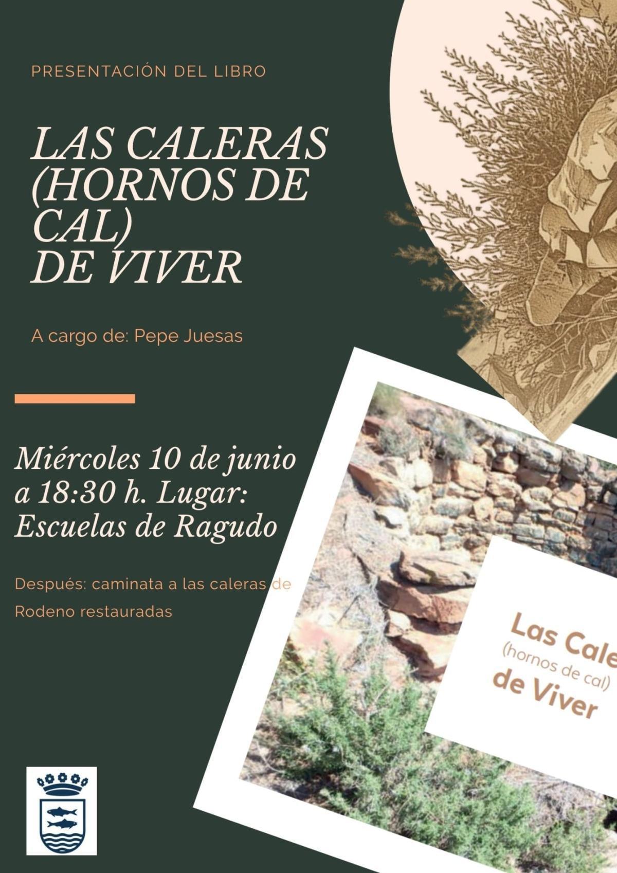 Presentación del libro "Las caleras (hornos de cal) de Viver" de Pepe Juesas